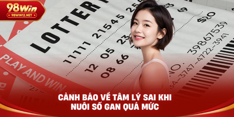 Cảnh báo về tâm lý sai khi nuôi số gan quá mức
