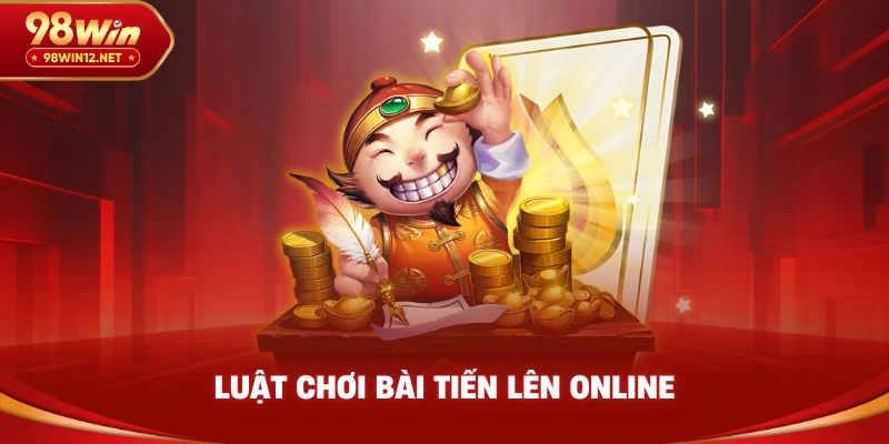 Luật chơi bài tiến lên online